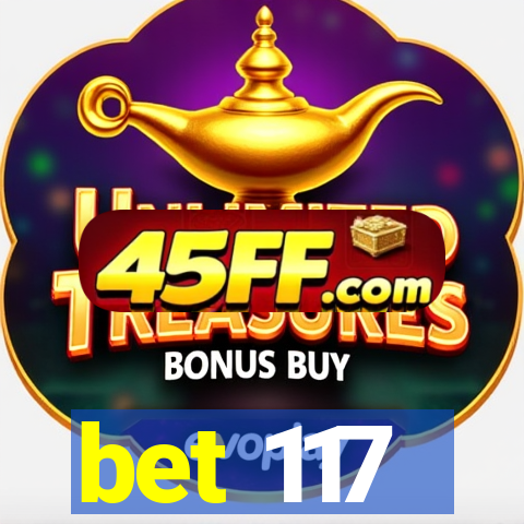 bet 117